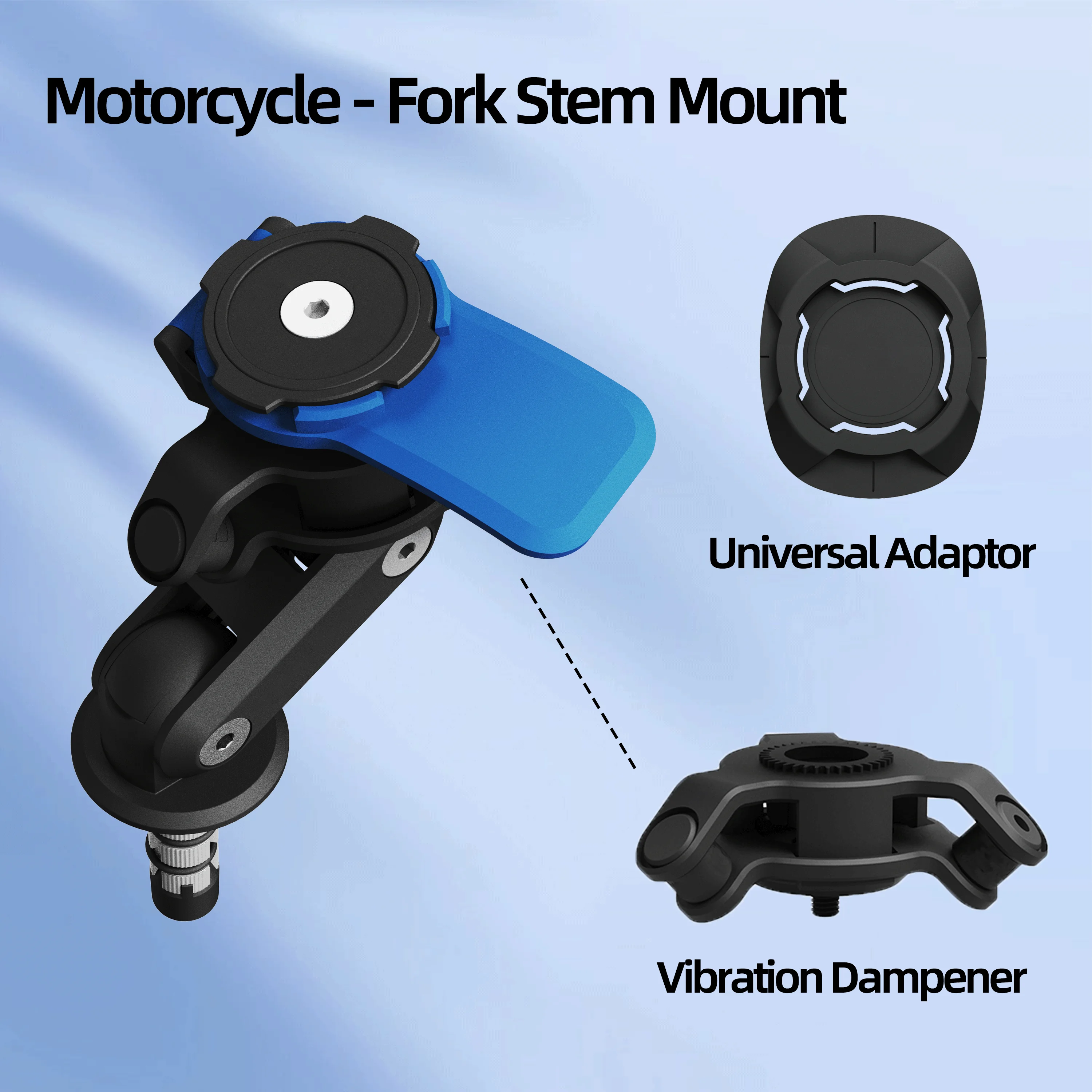 

Motorcycle Fork Stem Mount with Universal Adaptor and Vibration Dampener