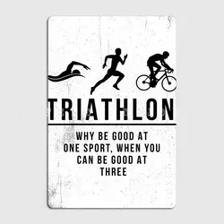 Triathlon Funny Gift Idea Poster Metal Plaque Wall Mural Mural Decoration Garage Decoration Tin Sign Posters