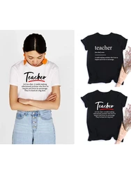 Funny Teacher Definition Women Harajuku T Shirts Gift for School Teacher O-Neck T-shirt Aesthetic Casual Female Tees Tops