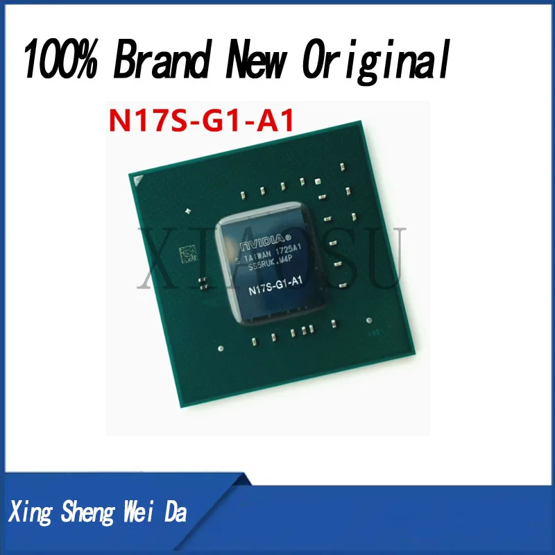 

DC:2019+ 100% New N17S-G1-A1 N17S G1 A1 BGA Chipset
