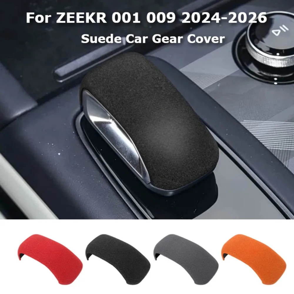 

For ZEEKR 001 ZEEKR 009 2026 2025 2024 Suede Gear Shift Knob Cover Gearbox Shifter Knob Case Interior Accessories