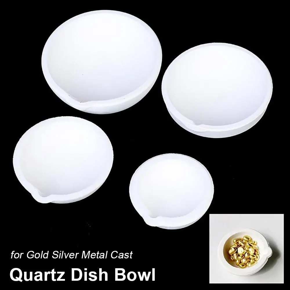 

1Pcs High Temperature Quartz Dish Bowl Gold Silver Metal Copper Cast White Silica Melting Crucible 100-500g
