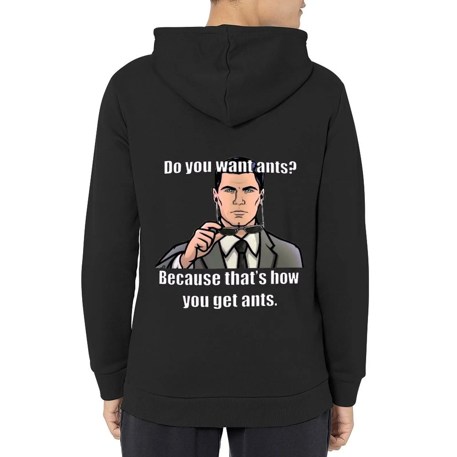 

Archer Do You Want Ants Meme Hoodie clothes for men men's winter sweater anime clothes anime clothing hoodie graphic