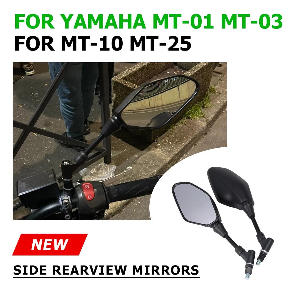 Rearview Mirrors For YAMAHA MT-01 MT-03 660 MT-10 MT-25 MT03 MT25 MT10 MT01 Motorcycle Side Rear View Mirror Modified Mirror