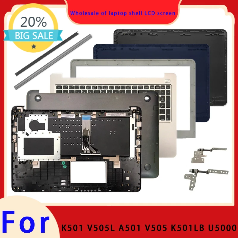 Suitable for K501 K501U K501LX K501L V505L A501 A501L K501LB U5000 LCD screen top cover screen frame keyboard bottom shell hinge