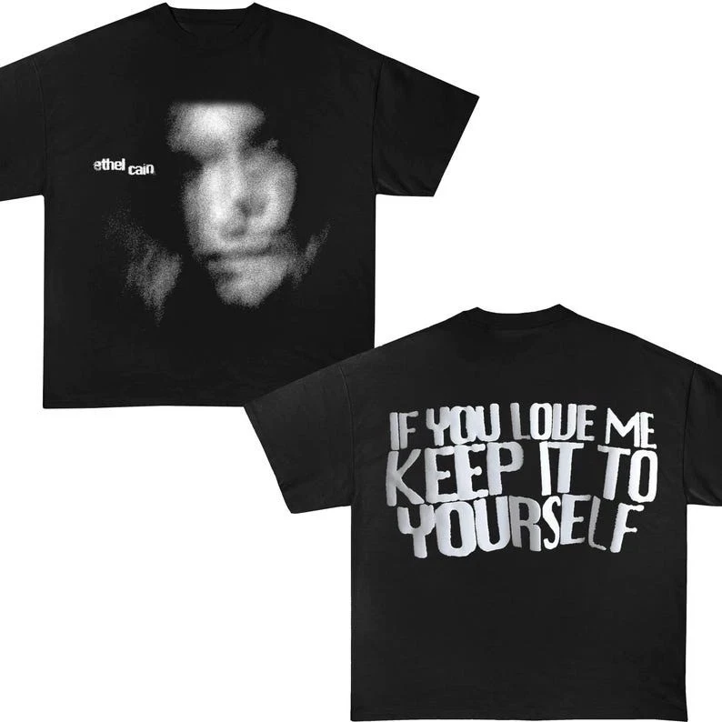 

New If You Love Me Keep It To Yourself Tee Men's and women's same pure cotton streetwear t shirt graphic t shirts
