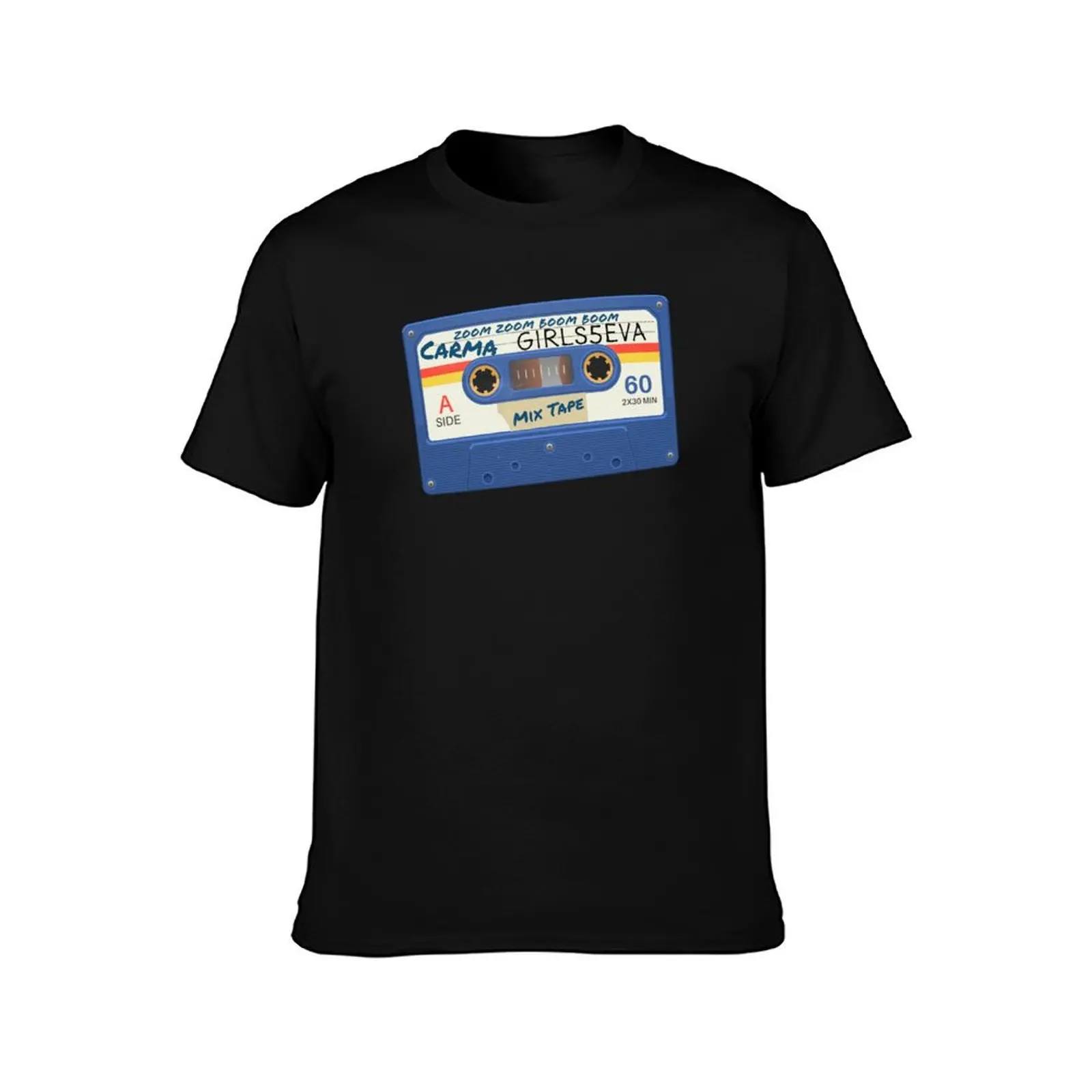 Girls5eva, Mix Tape, Carma, Zoom Zoom Boom Boom, Dwasg, Retro Cassette, Dawn, Summer, Gloria, Wickie, Ashley, Sara Barei T-Shirt