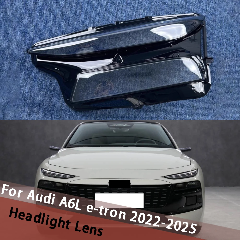 

Headlight Cover For Audi A6L e-tron 2022-2025 Headlight Cover Shade Lampshade Lens Headlamp Shell Head Light Housing Plexiglass