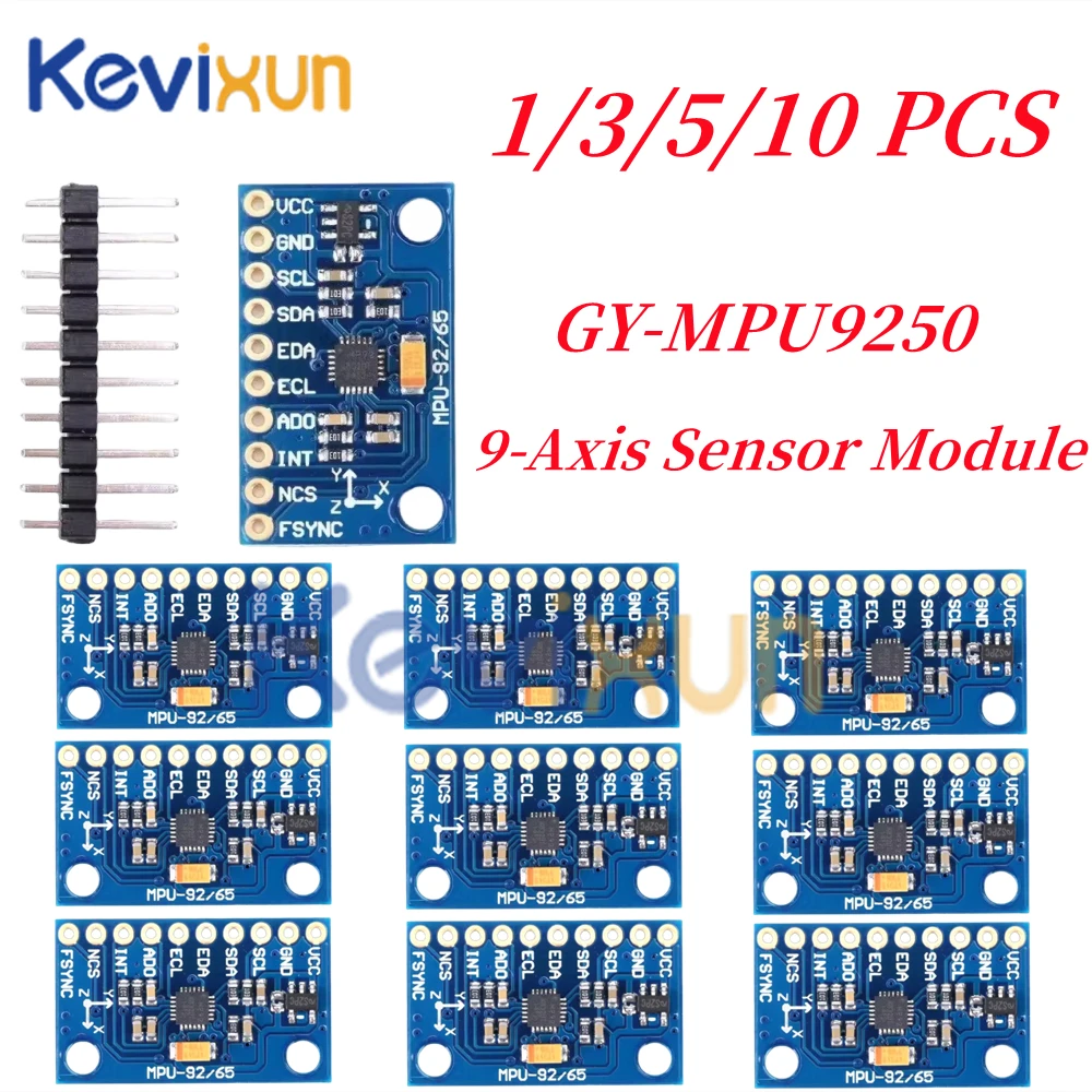 10PCS/1pc GY-9250 MPU 9250 MPU-9250 299DOF 9-Axis Attitude +Gyro+Accelerator+Magnetometer Sensor Module  SPI/IIC I2C Interface