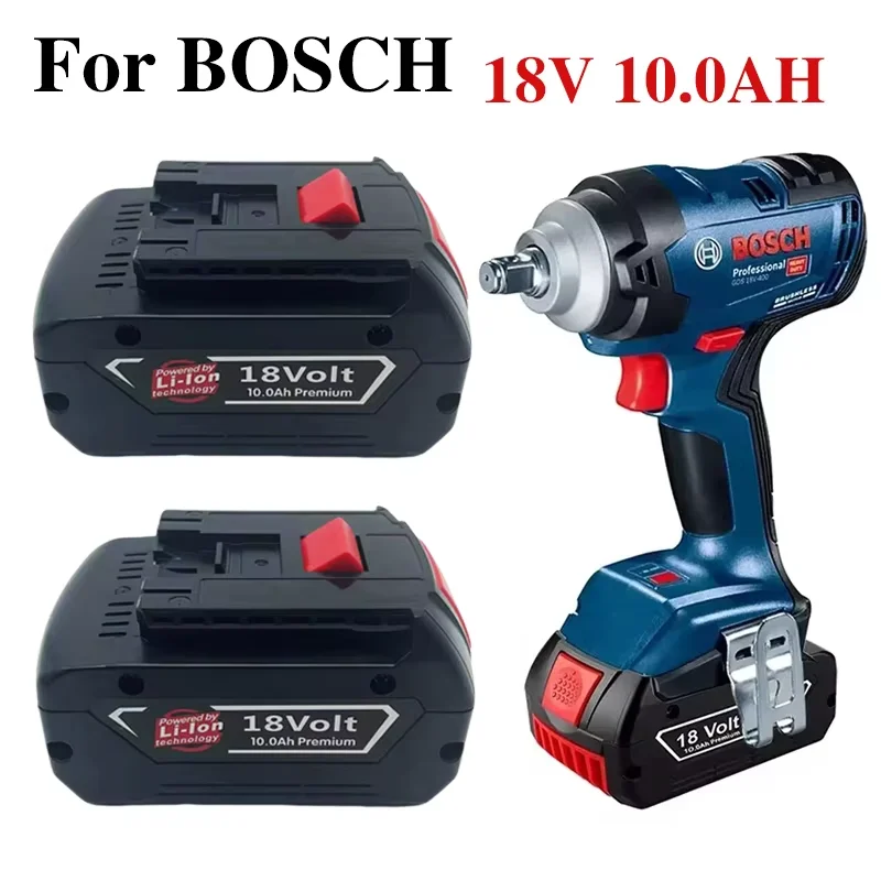 

18V 10000mAh Li-ion Replacement Battery For Bosch 18v 10.0AhProfessional Systeem Draadloze Tools Bat609 Bat618 Gba18v80 18650 Ce