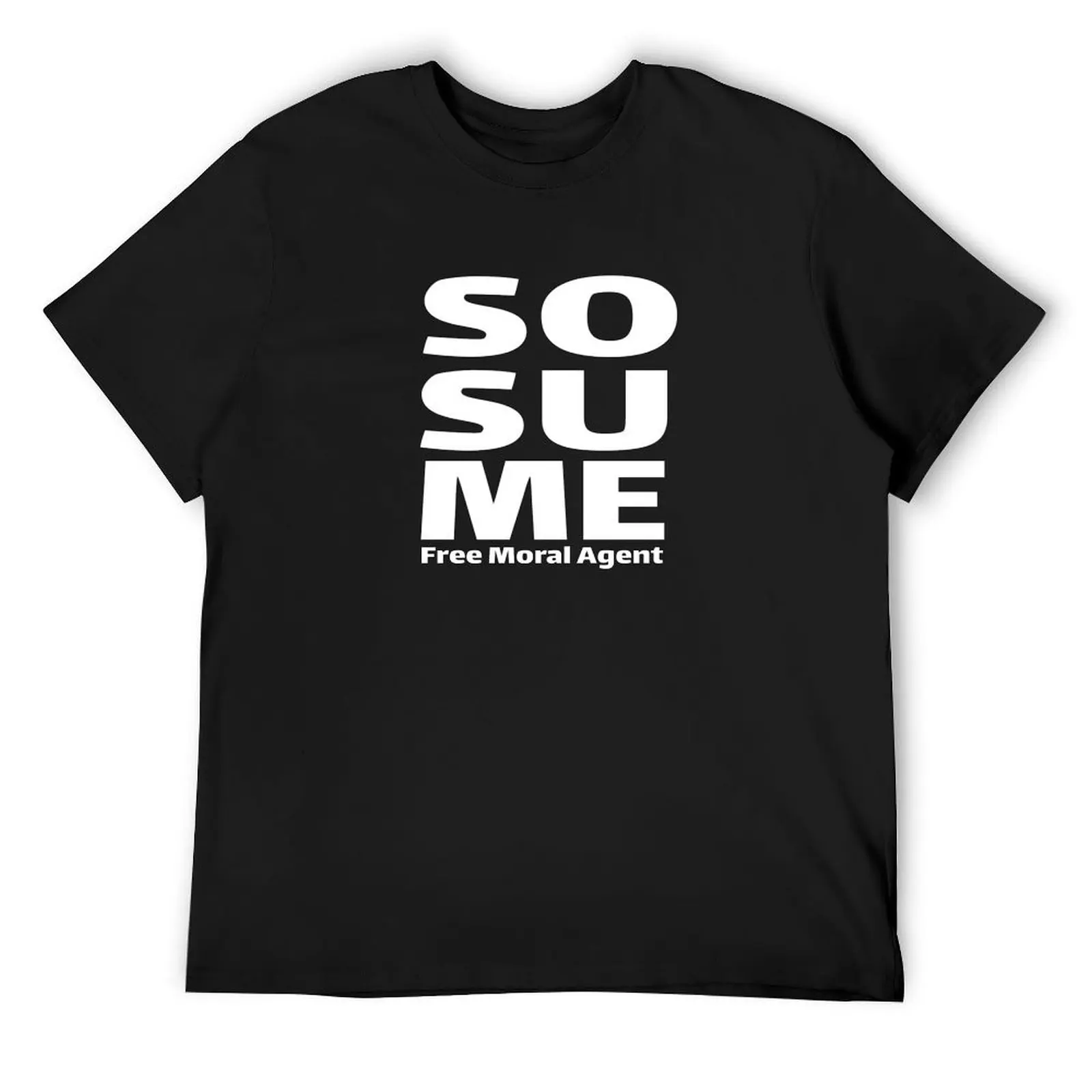 

So Su Me Free Moral Agent T-Shirt vintage graphic tee custom shirt T-shirts man outfits for men