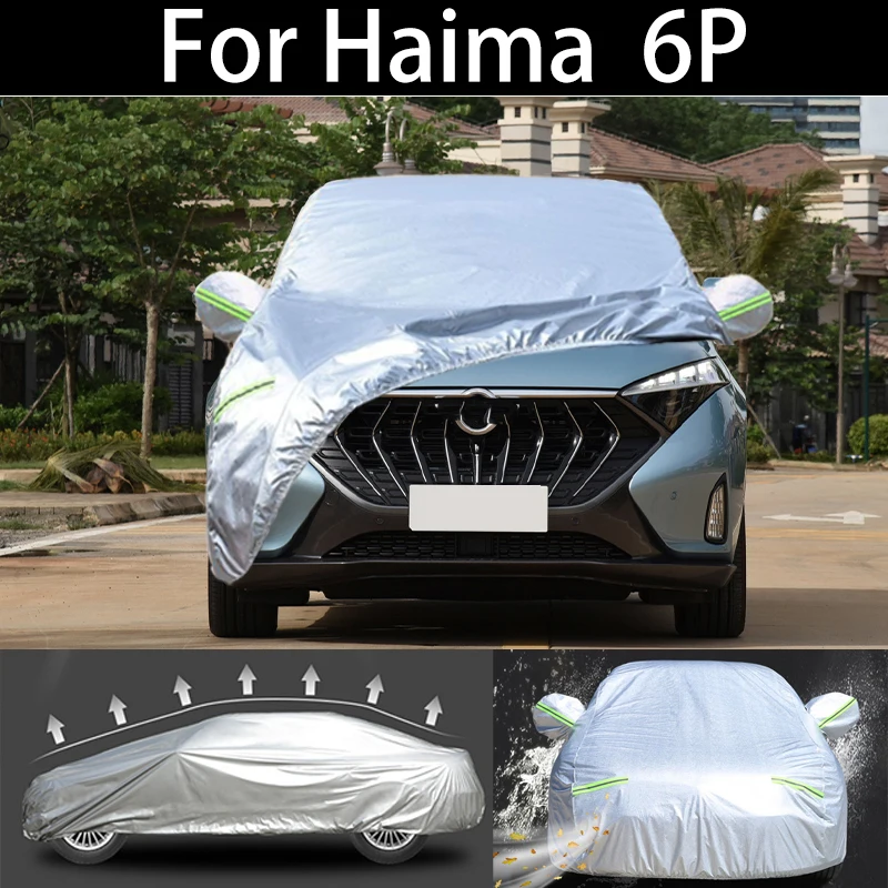 

Чехол для автомобиля Haima 6P, пылезащитный чехол для дома и улицы, с защитой от УФ-лучей, снега, дождя и солнца, водонепроницаемый автомобильный чехол с Градом