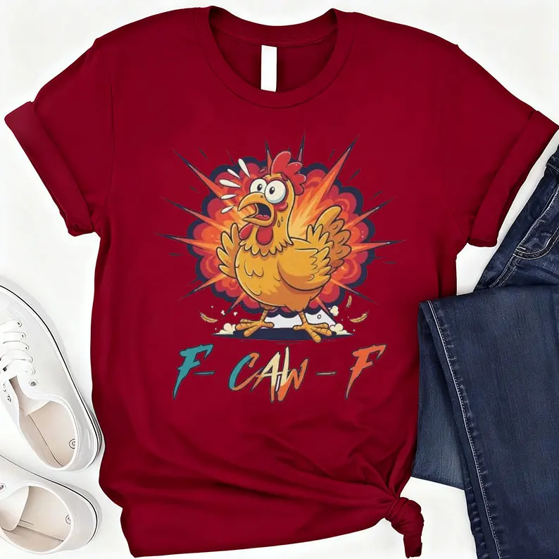 

F-Caw-F Clucking Rooster T-Shirt Funny Chicken for Farmers and Animal Lovers Horizon Red Seasons Casual Fashion Comfortable Top