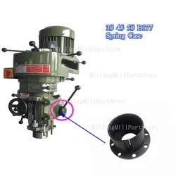 1PC 3# 4# 5# Turret Milling Machine Spindle Quill Return Clock B177 Spring Mount Case Mill Tool