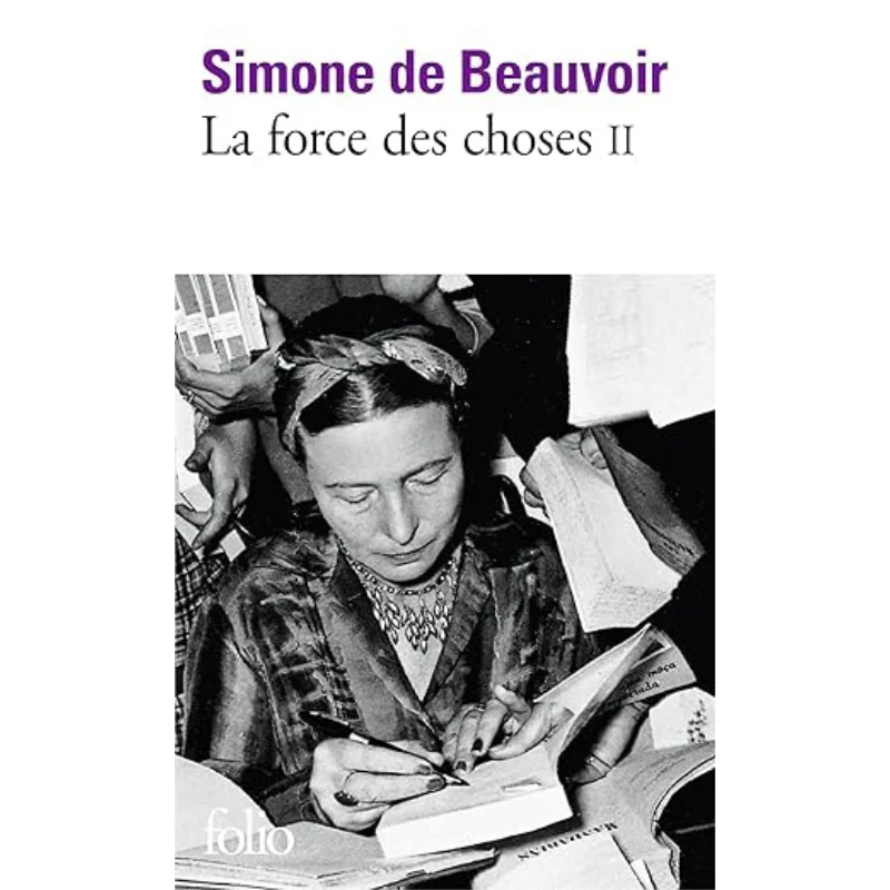 LA FORCE DES CHOSES  VOL02 Simone De Beauvoir Gallimard 9782070367658 Book