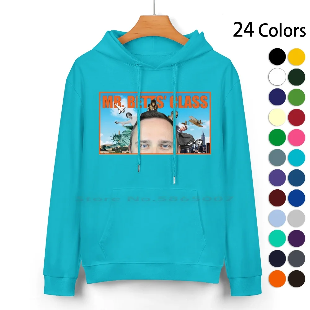 Mr. Betts' Class Official T-Shirt Pure Cotton Hoodie Sweater 24 Colors Mrbettsclass Mr Betts Class History 100% Cotton Hooded