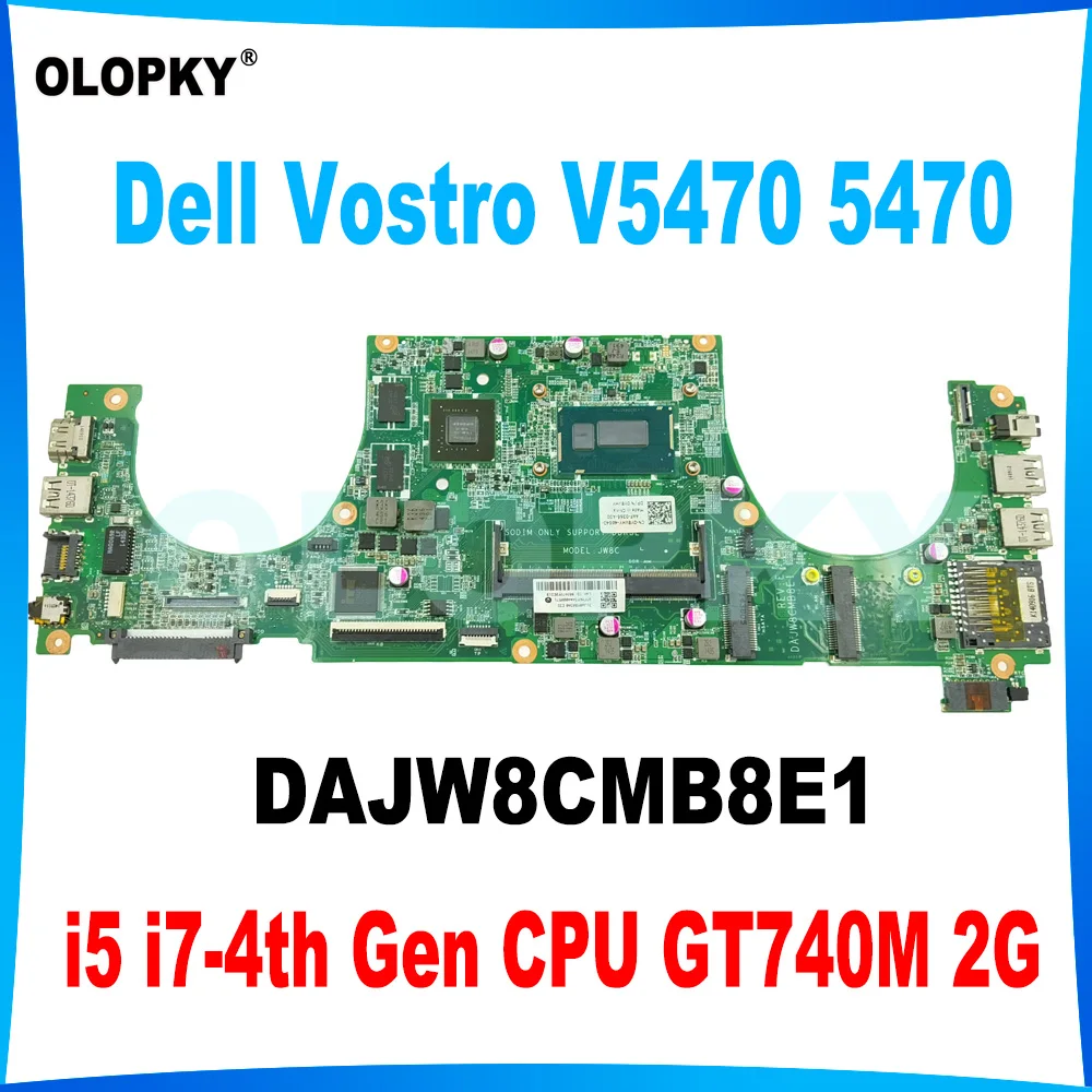 DAJW8CMB8E1 Mainboard for DELL Vostro V5470 5470 5439 Laptop Mainboard with i5 i7-4th Gen CPU GT740M 2G GPU DDR3 Fully tested