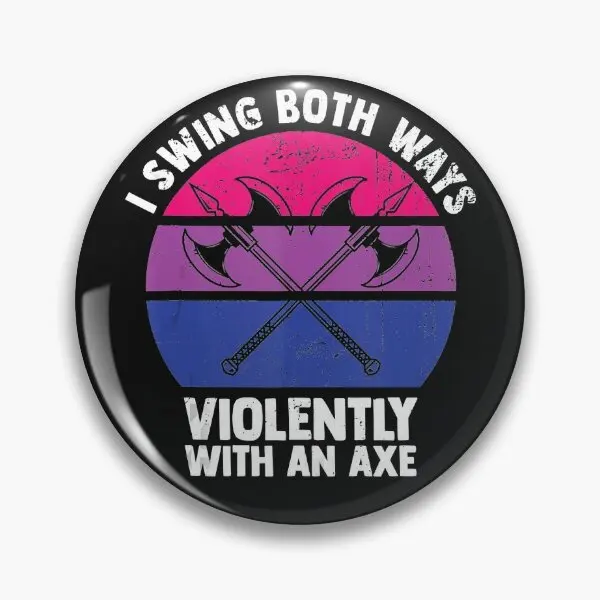 I Swing Both Ways Violently With An Axe  Soft Button Pin Cartoon Decor Clothes Cute Gift Lover Brooch Collar Metal Lapel Pin Hat