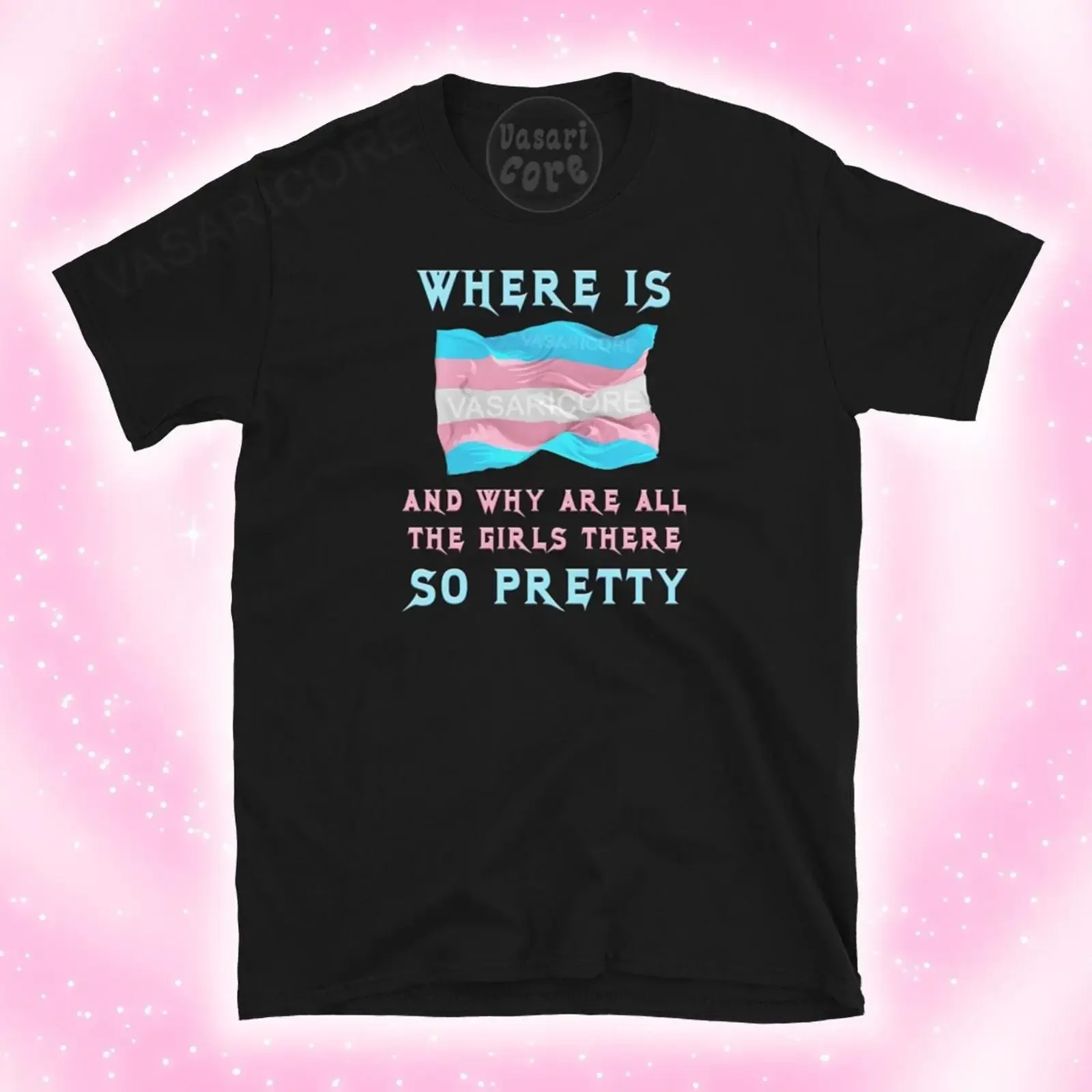 Where Is Trans Flag Funny MTF Transgender T Shirt Queer Nonbinary Pride Month LGBT Aggressive Heavy Metal Style  vintage Unisex