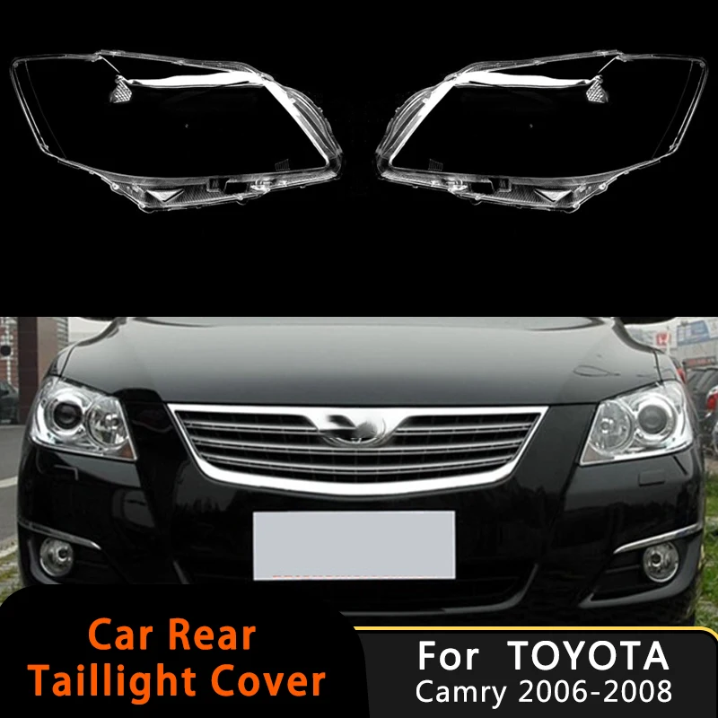

For TOYOTA Camry 2006 2007 2008 Car Headlight Lens Cover Lampshade Glass Lamp Caps Headlamp Shell Auto Head Lamp Light Case
