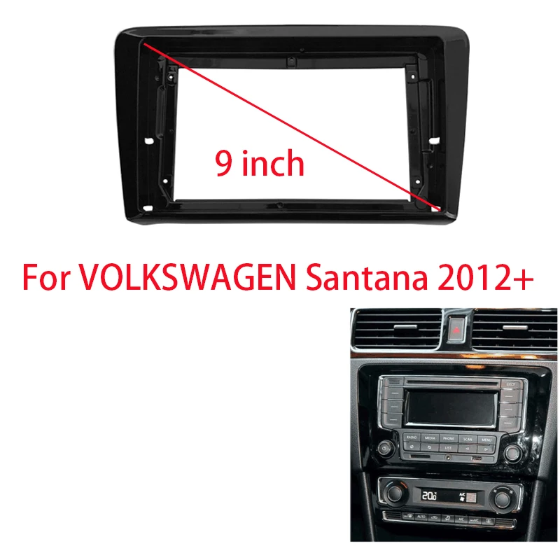 

9 Inch Car Radio Fascia For VOLKSWAGEN Santana 2012+ Auto Stereo ABS Plastic Panel Bezel Faceplate Frame Dash Kit