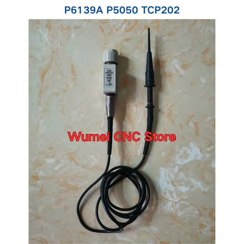 Second-hand test OK Original for Tektronix TEK P6139A/P5050/TCP202 probe，Please consult him for complete models