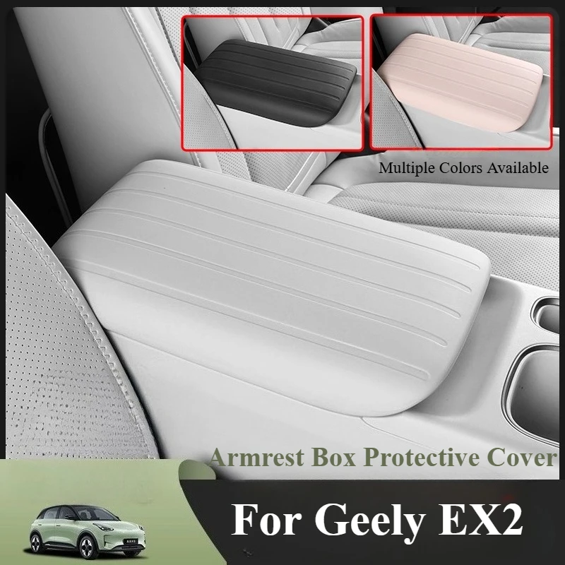 

For Geely EX2 Proton eMAS 5 2024-2026 Leather Armrest Box Cover Original Car Color Center Console Silicone Protective Pad