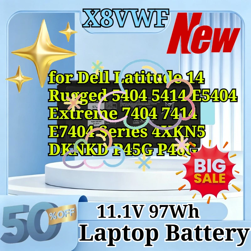 11.1V 97Wh X8VWF Laptop Battery for Dell Latitude 14 Rugged 5404 5414 E5404 Extreme 7404 7414 E7404 Series 4XKN5 DKNKD P45G P46G