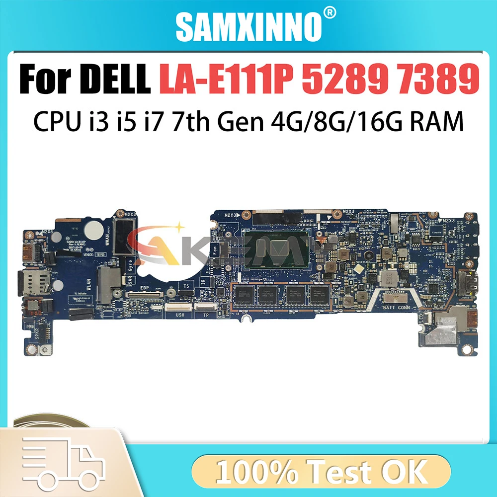 

For DELL Certified Laptop Motherboard LA-E111P Mainboard Latitude 5289 7389 0XY712 0J9XP9 04T8FJ CPU i3 i5 i7 100% Tested