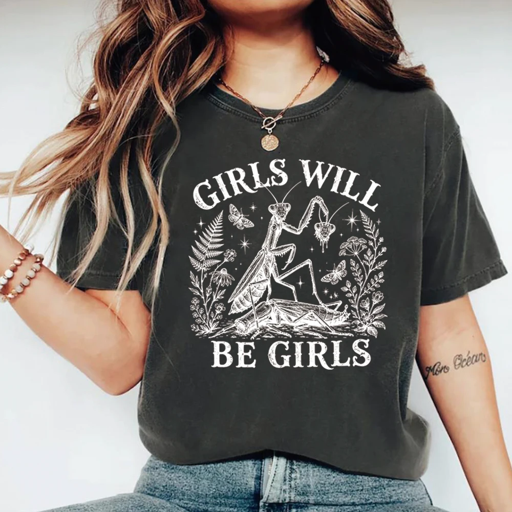 Girls Will Be Girls Playing Mantis T-shirt Feminist Insect Graphic Tshirt Funny Statement Shirts Women Short Sleeve Casual Tops