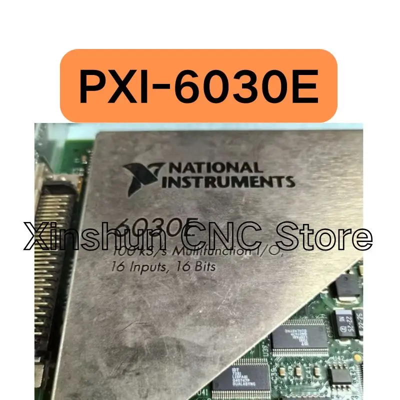 Quick delivery of second-hand PXI-6030E data acquisition card tested OK