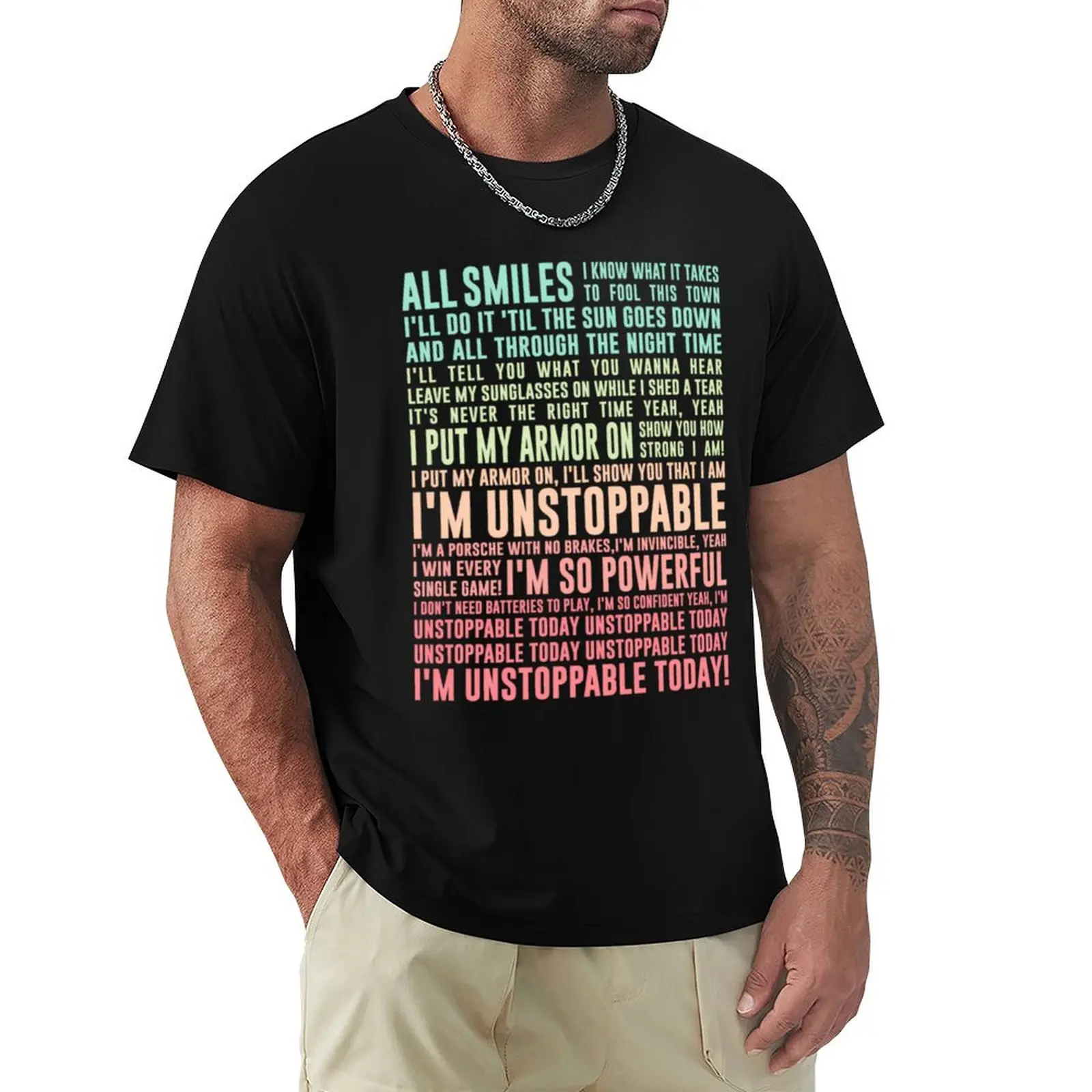 UNSTOPPABLE - SIA - music lyrics \t T-Shirt Aesthetic clothing tops sublime blacks oversized t shirts for men