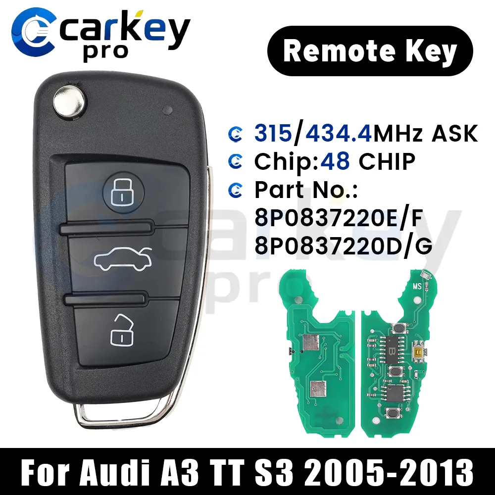 Carkeypro 3 Button Flip Remote Key 315/433Mhz 8P0837220E/G 8P0837220D For Audi A3 TT S3 2005-2013