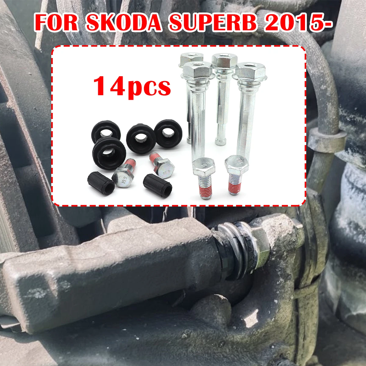 

14pcs FOR SKODA SUPERB 2015 2016 2017 2018- Brake Caliper Cylinder Slider Guide Pin For Disc Housing Bolts Bushing Boot Seal Kit