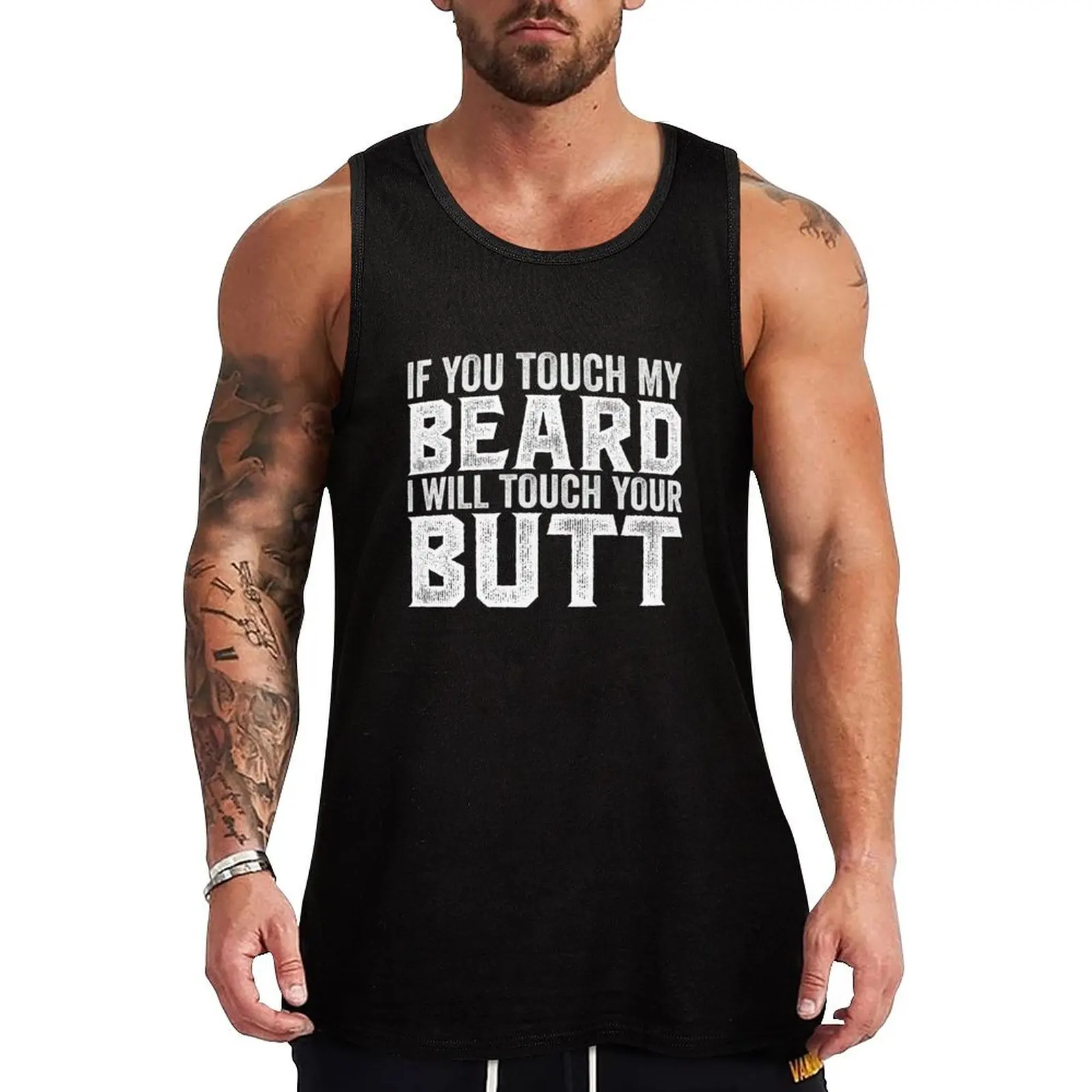 

If You Touch My Beard I Will Touch Your Butt Tank Top gym training accessories Gym clothes gym for men bodybuilding man
