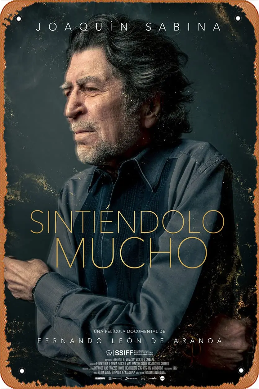 Muecddoa Sintiendolo Mucho (Joaquin Sabina, Fernando Leon De Aranoa) Movie Poster Tin Sign Film Movie Cinema Theater 8x12 Inches