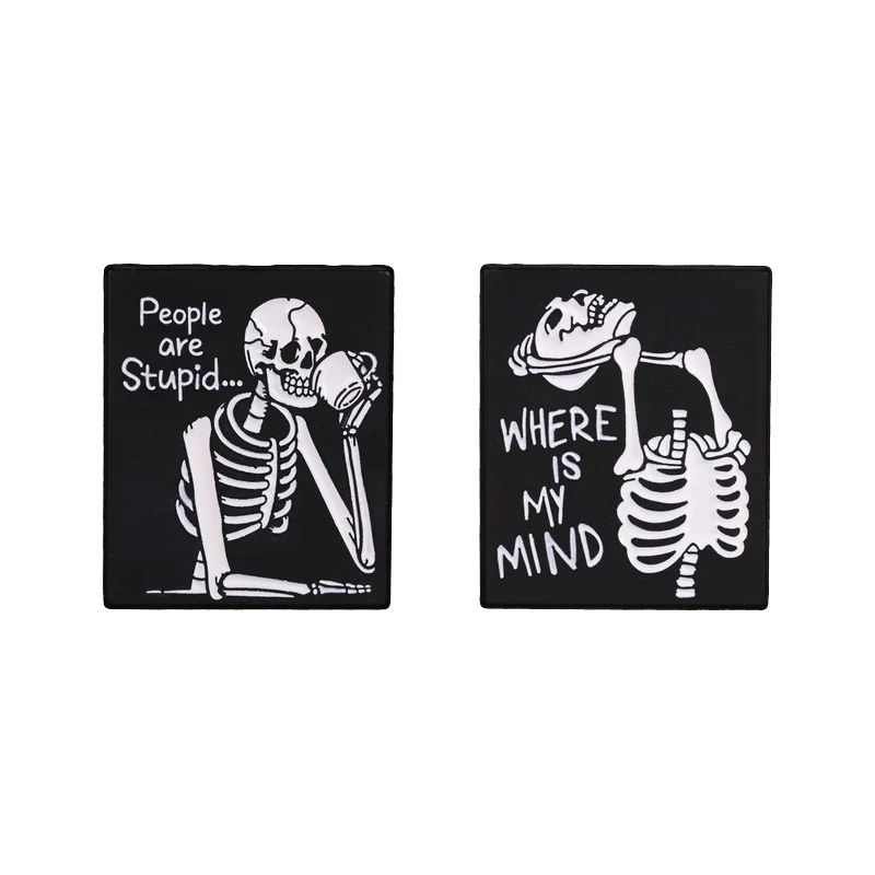People Are Stupid Where Is My Mind Skeleton Badge Enamel Pin Dark Humor Halloween Skeleton Brooches Bag Lapel Badge Jewelry Gift