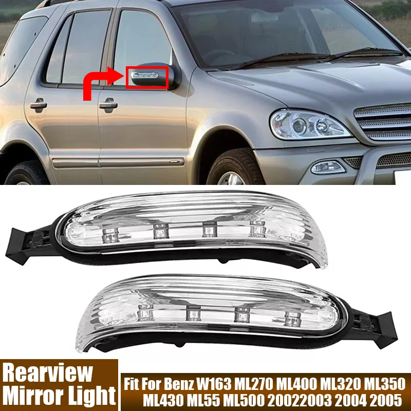 Car Turn Signal Lights On Both Sides Of The Rearview Mirror Fit For Benz W163 ML270 ML400 ML320 ML350 ML430 ML55 ML500 2002-2005