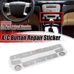 1 PC Car A/C Button Repair Sticker Button Repair Decals Sticker PVC Silver For Ford S-Max For Mondeo Car Interior Accessories