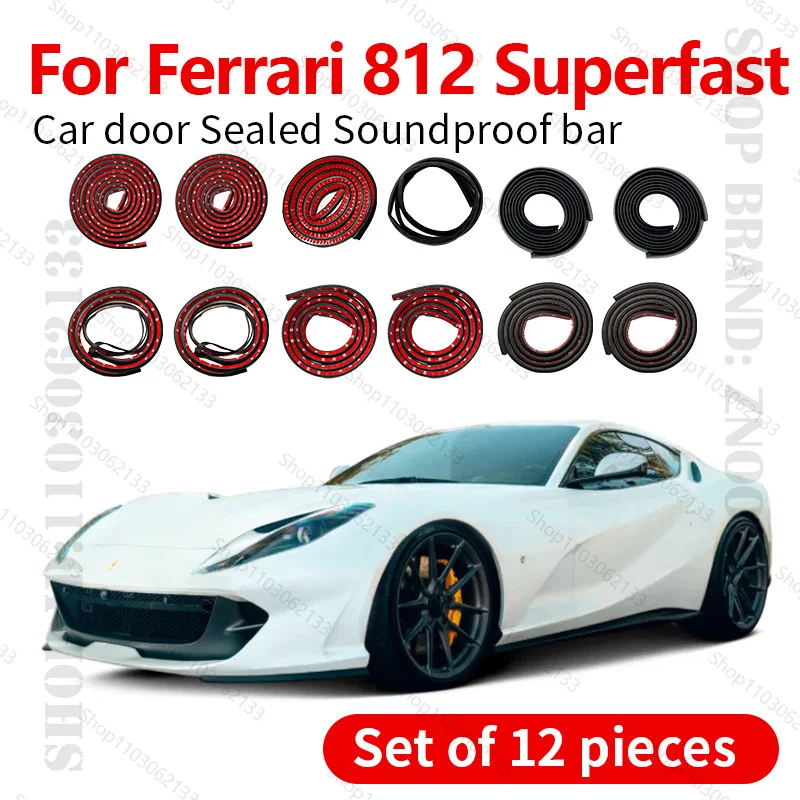 

Для Ferrari 812 сверхбыстрая уплотнительная лента для двери автомобиля, резиновая двухслойная уплотнительная лента, звукоизоляционная лента, пылезащитная уплотнительная лента, 12 шт.