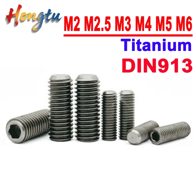 GB80 DIN913 10PCS M2 M2.5 M3 M4 M5 M6 Titanium Hex Socket Set Screws Pure Titanium Flat End Grub Sets Screw