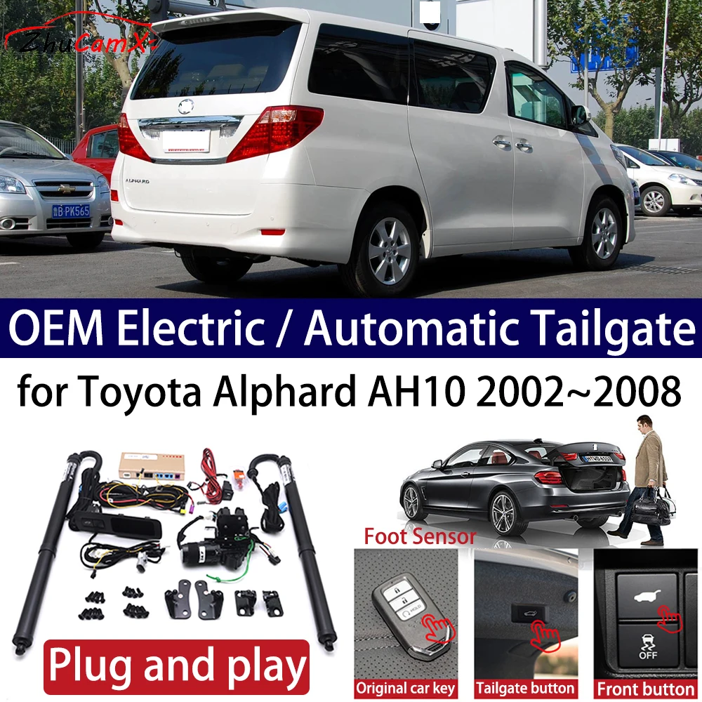 ZhuCamX for Toyota Alphard AH10 2002~2008 Car OEM Power Electric Automatic One-Click Smart Liftgate Tail Gate Support Opener