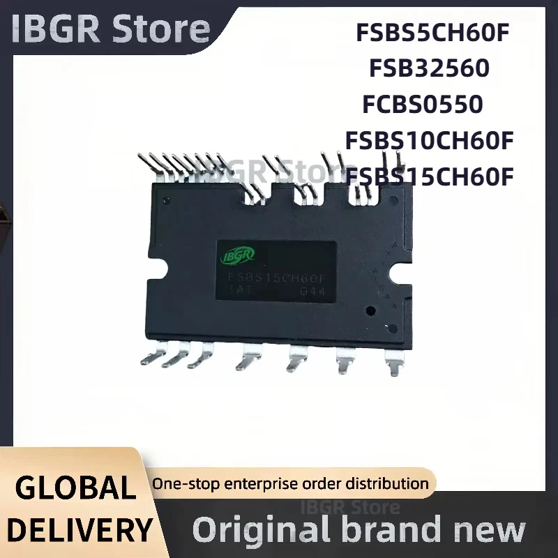 

FSBS5CH60F FSB32560 FCBS0550 FSBS10CH60F FSBS15CH60F Power Module Original New