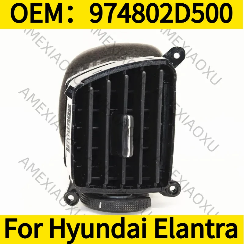 

1PC OEM：974802D500 For Hyundai Elantra L/Front Dash A/C Air Vent AMEXIAOXU