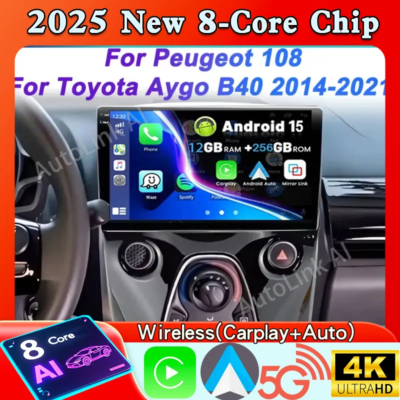 

Автомобильный радиоприемник Android 15 для Toyota Aygo Peugeot 108 Citroen C1 2016-2020 Автоматический мультимедийный плеер Стерео 4G WIFI Carplay 360 Камера