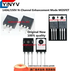 10Pcs NCEP15T14T TO-247 NCEP15T14D TO-263 NCEP15T14 TO-220 140A/150V N-Channel Enhancement Mode MOSFET 100% New original