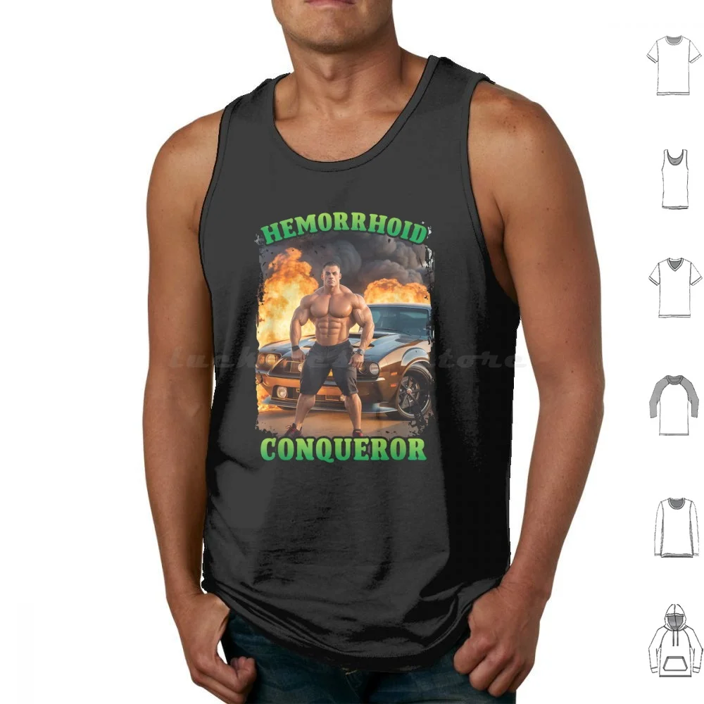 Hemorrhoid Conqueror Funny Meme Weird Offensive Cringe Joke Tank Tops Vest Sleeveless Funny Meme Hemorrhoid