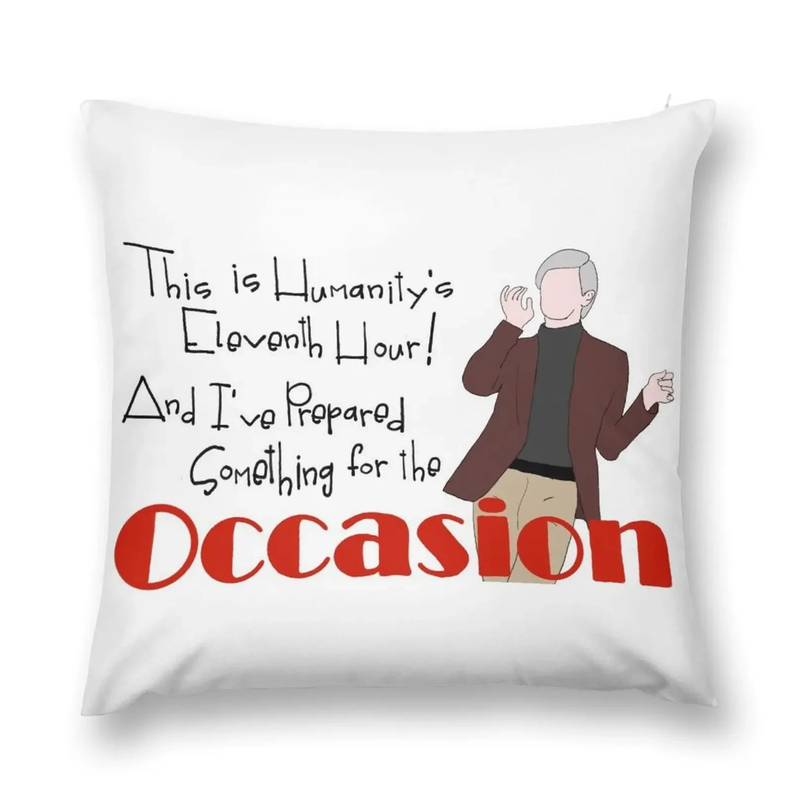 

For The Occasion--The Guy Who Didn't Like Musicals Throw Pillow christmas decorations for home 2025 Sofa Covers pillow