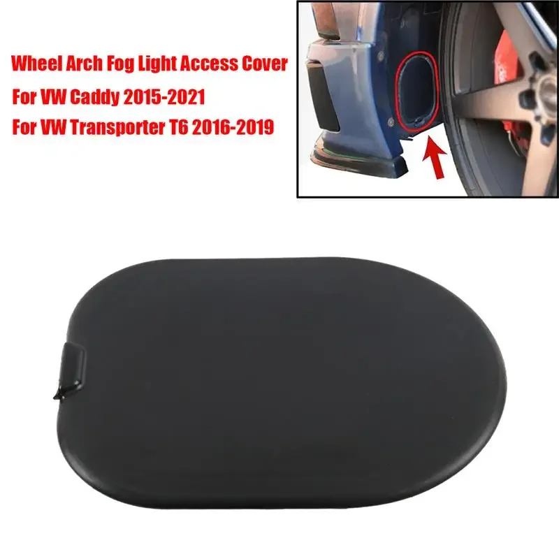 Black Car Wheel Arch Fog Light Access Flap Cover 7E0809967 for VW Caddy 2015-2020 2021 Fit Transporter T6 2016 2017 2018 2019