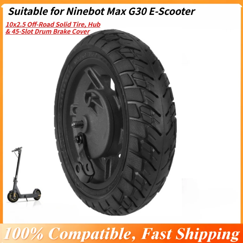 

Complete Front Wheel Assembly for Ninebot Max G30, Pre-Assembled with 10x2.5 Off-Road Solid Tire(45-Slot), Hub &Drum Brake Cover